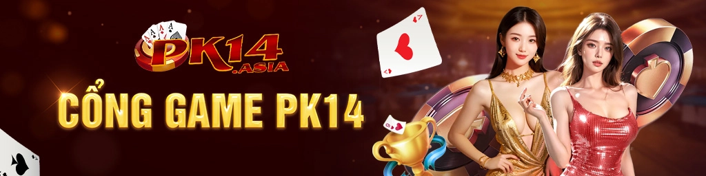pk14 cá cược đẳng cấp